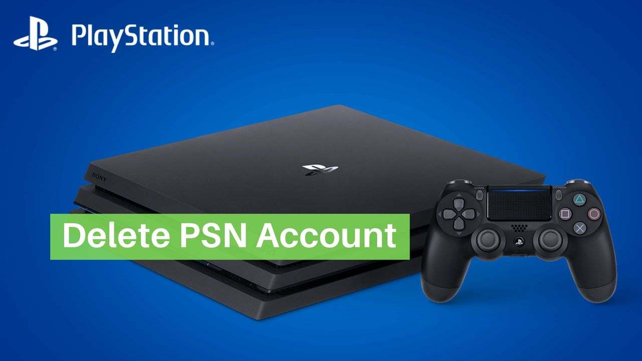to Delete PlayStation Account Close PSN Account