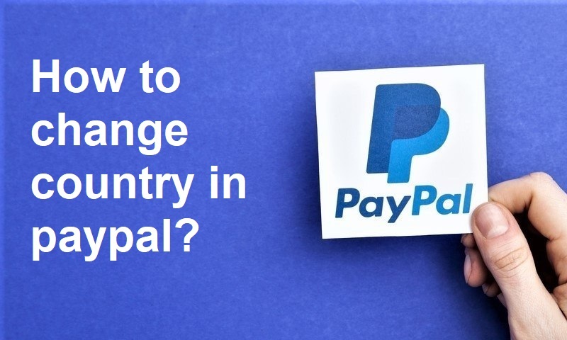 Change Country in Paypal